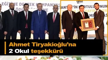Ahmet Tiryakioğlu’na 2 Okul teşekkürü