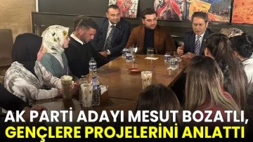 AK Parti Adayı Mesut Bozatlı, Gençlere Projelerini Anlattı