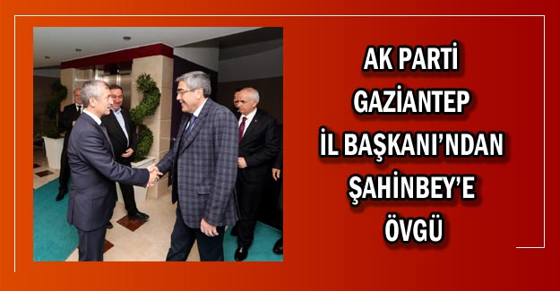 AK Parti İl Başkanı’ndan Tahmazoğlu’na övgü