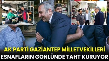 Ak Parti Gaziantep Milletvekilleri Esnafların Gönlünde Taht Kuruyor