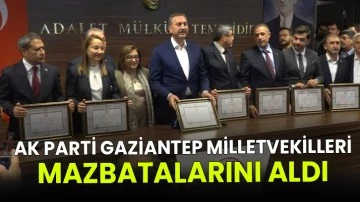 AK Parti Gaziantep milletvekilleri mazbatalarını aldı