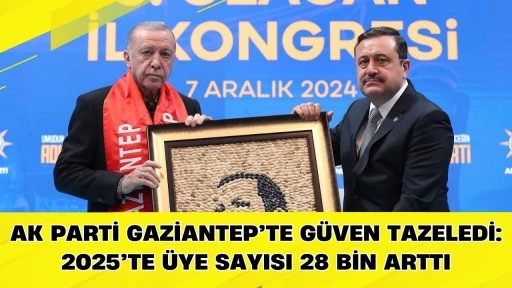 AK Parti Gaziantep'te g&uuml;ven tazeledi: 2025&rsquo;te &uuml;ye sayısı 28 bin arttı