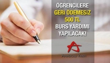 Anadolu Vakfı öğrencilere karşılıksız aylık 500 TL burs verecek! Başvurular için son 2 gün...