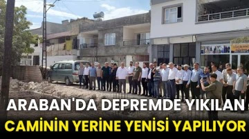 Araban'da depremde yıkılan caminin yerine yenisi yapılıyor