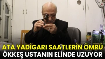 Ata yadigarı saatlerin &ouml;mr&uuml; &Ouml;kkeş ustanın elinde uzuyor