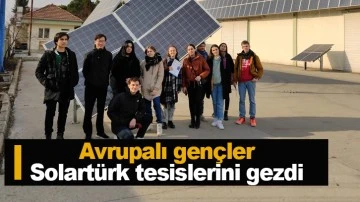 Avrupalı gençler Solartürk tesislerini gezdi