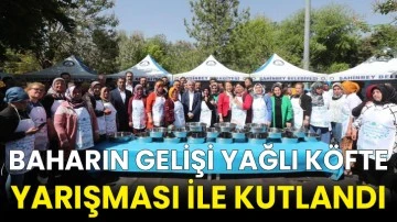 Baharın gelişi yağlı köfte yarışması ile kutlandı
