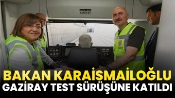 Bakan Karaismailoğlu Gaziray Test Sürüşüne Katıldı