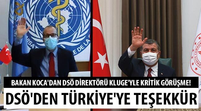 Bakan Koca'dan DSÖ Direktörü Kluge'yle kritik görüşme! DSÖ'den Türkiye'ye teşekkür