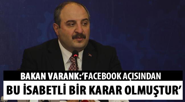 Bakan Varank: “Facebook açısından bu isabetli bir karar olmuştur” 