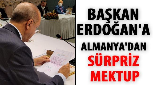 Başkan Erdoğan'a Almanya'dan sürpriz mektup