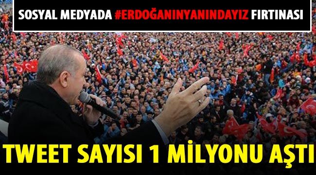 Gaziantep'te "ErdoğanYanındayız" etiketiyle kim ne paylaştı!...