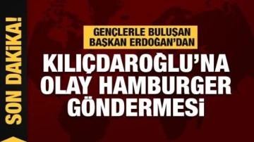 Başkan Erdoğan'dan Kılıçdaroğlu'nun kayıp 8 saatine "hamburger" üzerinden nokta