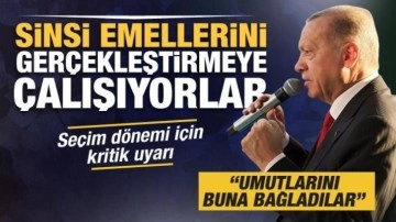 Başkan Erdoğan'dan provokasyon uyarısı: Sinsi emellerini gerçekleştirmeye çalışıyorlar