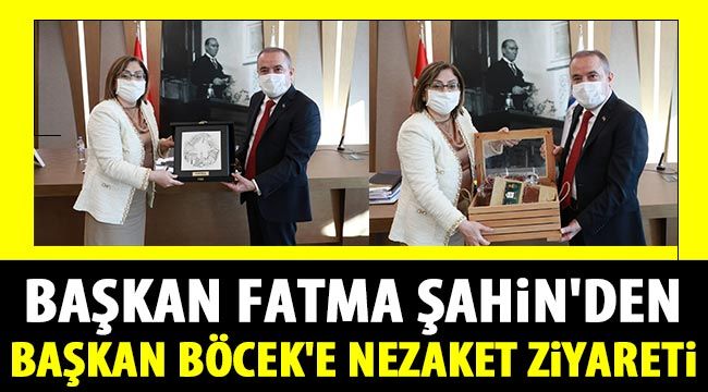 Başkan Fatma Şahin'den Başkan Böcek'e nezaket ziyareti