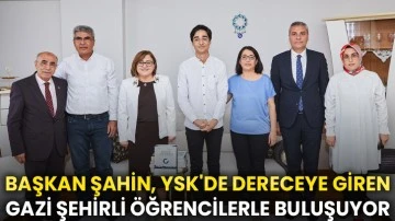 Başkan Şahin, YSK'de Dereceye Giren Gazi Şehirli Öğrencilerle Buluşuyor