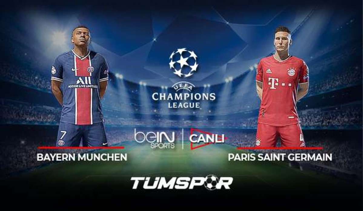 Bayern München Paris Saint-Germain maçı canlı izle! BeIN Sports  Şampiyonlar Ligi Bayern PSG!