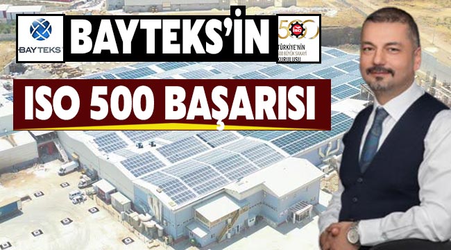Bayteks'in ISO 500 başarısı