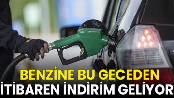 Benzine indirim geliyor: Bu geceden itibaren tabelaya yansıyacak