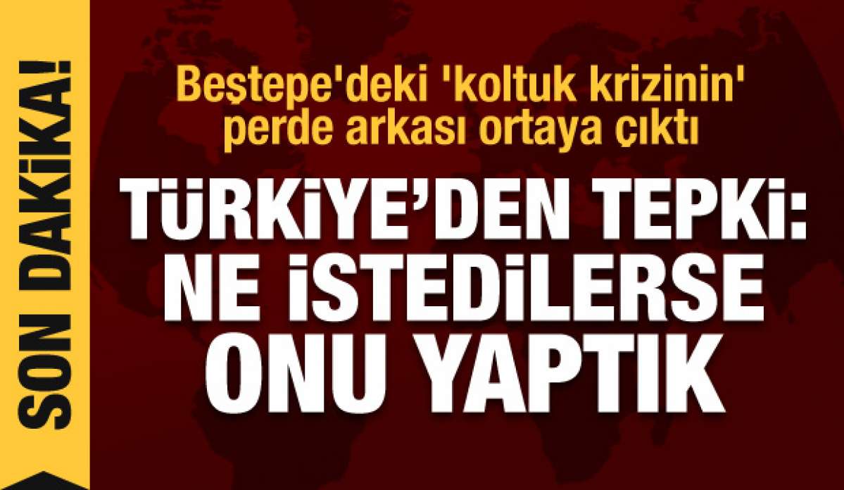 Beştepe'deki 'koltuk krizinin' perde arkası ortaya çıktı, Türkiye'den tepki
