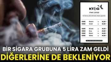 Bir sigara grubuna 5 lira zam geldi