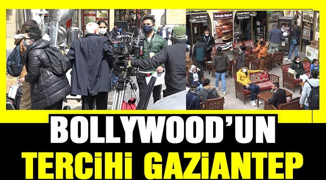 Bollywood’un tercihi Gaziantep 