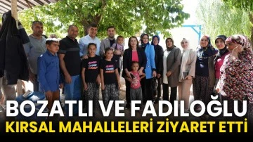 Bozatlı Ve Fadıloğlu Kırsal Mahalleleri Ziyaret Etti