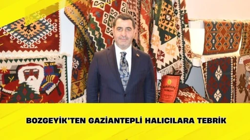 Bozgeyik&rsquo;ten Gaziantepli Halıcılara Tebrik