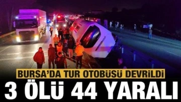 Bursa'da öğrencileri taşıyan tur otobüsü devrildi: 3 ölü, 44 yaralı