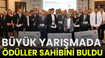Büyük yarışmada ödüller sahibini buldu