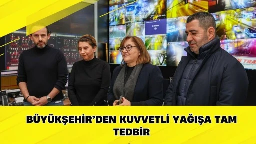 B&uuml;y&uuml;kşehir&rsquo;den Kuvvetli Yağışa Tam Tedbir