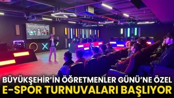 Büyükşehir’in Öğretmenler Günü’ne Özel E-Spor Turnuvaları Başlıyor