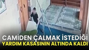 Camiden çalmak istediği yardım kasasının altında kaldı
