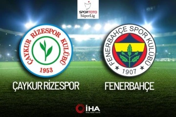 Çaykur Rizespor Fenerbahçe Maç Anlatımı
