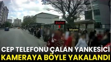 Cep telefonu çalan yankesici kameraya böyle yakalandı