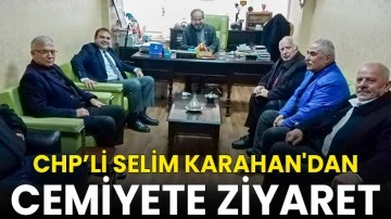 CHP’li Selim Karahan'dan Cemiyete Ziyaret