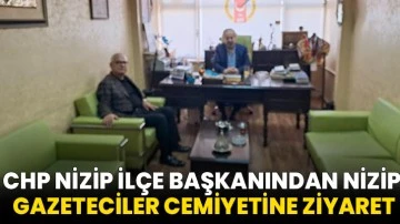 CHP Nizip İlçe Başkanından Nizip Gazeteciler Cemiyetine Ziyaret