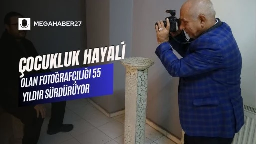 Çocukluk hayali olan fotoğrafçılığı 55 yıldır sürdürüyor