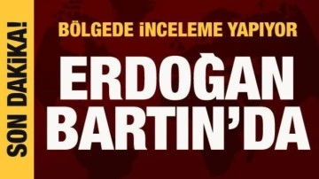 Cumhurbaşkanı Erdoğan Bartın'a geldi: Bölgede inceleme yapıyor