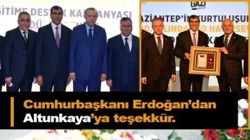 Cumhurbaşkanı Erdoğan’dan Altunkaya’ya teşekkür.