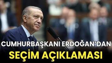 Cumhurbaşkanı Erdoğan’dan Seçim Açıklaması 