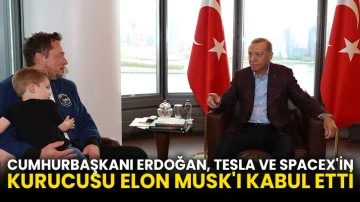 Cumhurbaşkanı Erdoğan, Tesla ve SpaceX'in kurucusu Elon Musk'ı kabul etti