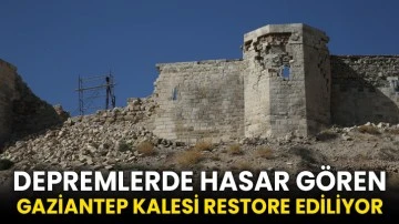 Depremlerde hasar gören Gaziantep Kalesi restore ediliyor