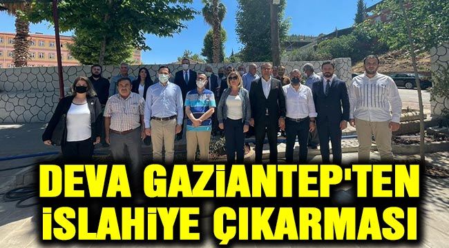 DEVA Gaziantep'ten İslahiye çıkarması