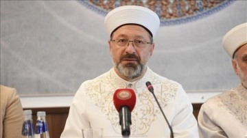 Diyanet İşleri Başkanı Erbaş: Dünyadaki değişimlerden en fazla İslam toplumu etkileniyor