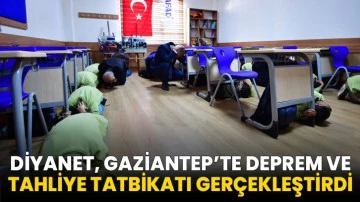 Diyanet İşleri Başkanlığı Gaziantep’te Deprem ve Tahliye Tatbikatı Gerçekleştirdi