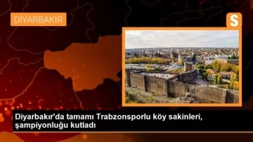 Diyarbakır'da tamamı Trabzonsporlu köy sakinleri, şampiyonluğu kutladı