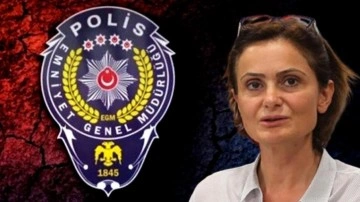 EGM ve Jandarma'dan Canan Kaftancıoğlu'nun iftiralarına sert tepki: Düpedüz yalandır!