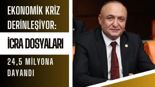 Ekonomik Kriz Derinleşiyor: İcra Dosyaları 24,5 Milyona Dayandı