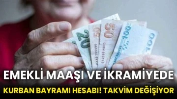 Emekli maaşı ve ikramiyede Kurban Bayramı hesabı! Takvim değişiyor